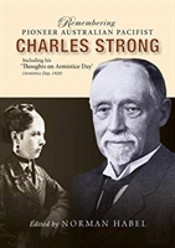Remembering Pioneer Pacifist Charles Strong