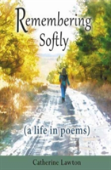 Remembering Softly