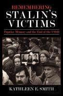 Remembering Stalin'S Victims