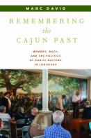 Remembering The Cajun Past