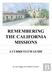 Remembering The California Missions