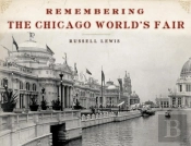 Remembering The Chicago World'S Fair