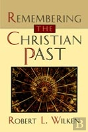 Remembering The Christian Past