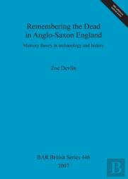 Remembering The Dead In Anglo-Saxon England