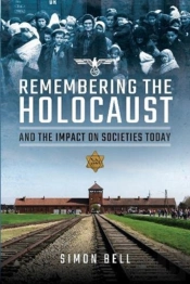 Remembering The Holocaust And The Impact On Societies Today