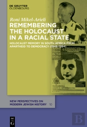 Remembering The Holocaust In A Racial State
