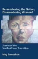 Remembering The Nation, Dismembering Women?