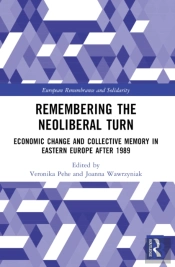Remembering The Neoliberal Turn