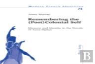 Remembering The (Post)Colonial Self