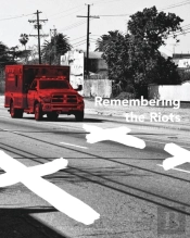 Remembering The Riots
