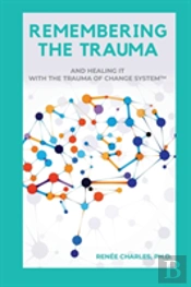 Remembering The Trauma