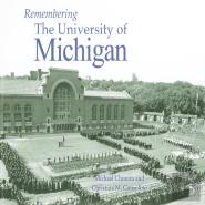 Remembering The University Of Michigan