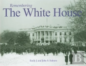 Remembering The White House