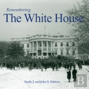 Remembering The White House