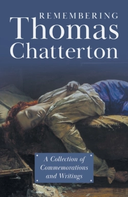 Bertrand.pt - Remembering Thomas Chatterton - A Collection Of Commemorations And Writings