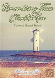 Remembering Those Closest To You, Funeral Guest Book