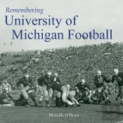 Remembering University Of Michigan Football