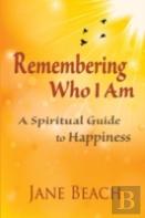 Remembering Who I Am