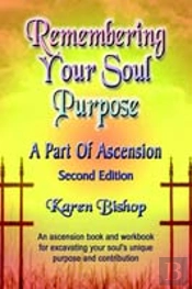 Remembering Your Soul Purpose