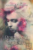 Remembrance Of Beauty