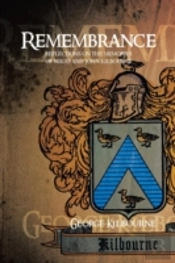 Remembrance: Reflections On The Memories Of Maud And John Kilbourne
