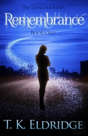 Remembrance: The Descendants: Book One