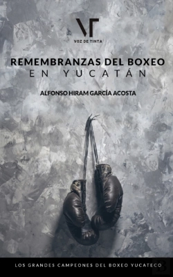 Bertrand.pt - Remembranzas Del Boxeo En Yucatan