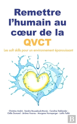 Bertrand.pt - Remettre L'Humain Au Coeur De La Qvct : Les Soft Skills Pour Un Environnement Épanouissant