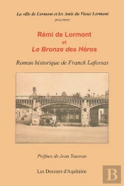 Rémi De Lormont Et Le Bronze Des Héros