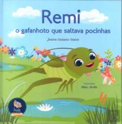 Bertrand.pt - Remi, o Gafanhoto que Saltava Pocinhas