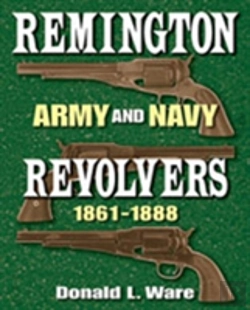 Bertrand.pt - Remington Army And Navy Revolvers 1861-1888