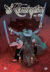 Remington Tome 1 : Ush
