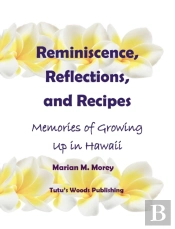 Reminiscence, Reflections, And Recipes