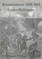 Reminiscences 1808-1815 Under Wellington