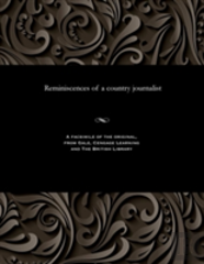 Reminiscences Of A Country Journalist