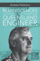 Reminiscences Of A Queensland Engineer