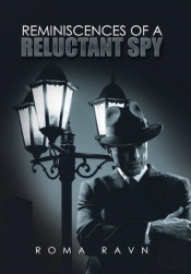 Reminiscences Of A Reluctant Spy