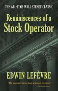 Reminiscences Of A Stock Operator: The All-Time Wall Street Classic