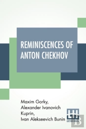 Reminiscences Of Anton Chekhov
