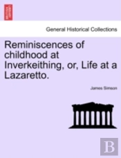 Reminiscences Of Childhood At Inverkeith