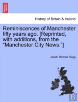 Bertrand.pt - Reminiscences Of Manchester Fifty Years