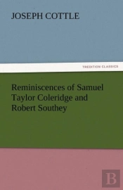 Reminiscences Of Samuel Taylor Coleridge And Robert Southey