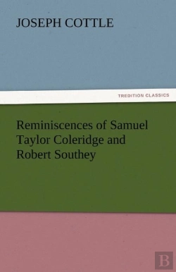 Bertrand.pt - Reminiscences Of Samuel Taylor Coleridge And Robert Southey