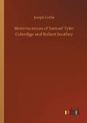 Reminiscences Of Samuel Tyler Colerdige And Robert Southey