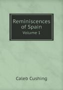 Reminiscences Of Spain Volume 1