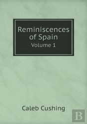 Reminiscences Of Spain Volume 1