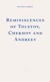 Reminiscences Of Tolstoy, Chekhov And Andreyev