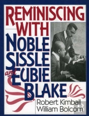 Reminiscing With Noble Sissle And Eubie Blake