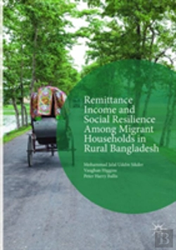 Bertrand.pt - Remittance Income And Social Resilience Among Migrant Households In Rural Bangladesh