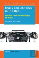 Remix And Life Hack In Hip Hop